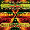 Power Steppers - Bass Enforcement